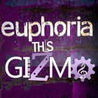 Picture for song 'Euphoria' by artist 'This Gizmo'