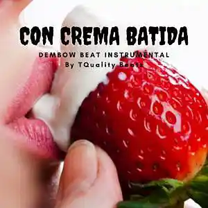 Picture for song 'Con Crema Batida' by artist 'T-Quality Beatz'