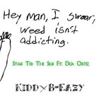 Picture for song 'Kidd x B-Eazy - Stay To The Sky ft. Deja Ortiz' by artist 'BROTHER P ON THE TRAK'