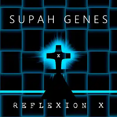 Picture for song 'Supah Genes' by artist 'Reflexion X'