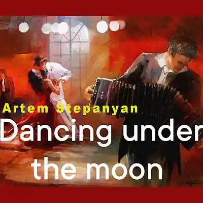 Picture for song 'Dancing under the moon (Танец под лунои)' by artist 'Artem Stepanyan'