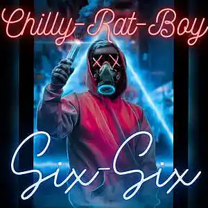 Picture for song 'SIX-SIX' by artist 'Chilly-Rat-Boy'
