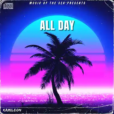 Picture for song 'All Day' by artist 'Kamileon'