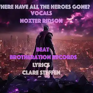 Picture for song 'Where Have All The Heroes Gone? (feat. Noxter Rid' by artist 'Round The Globe'