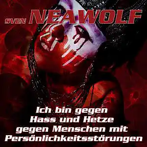 Picture for song 'Gegen Hass Von Persönlichkeitsstörungen' by artist 'Sven Neawolf'