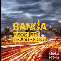 Picture for song 'Banga(Prod By TravieeTre)' by artist 'TravieeTre Productions'