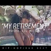 Picture for song ''My Retirement' - Weeknd x Future (No Tags)' by artist 'LiL Medic Beats'