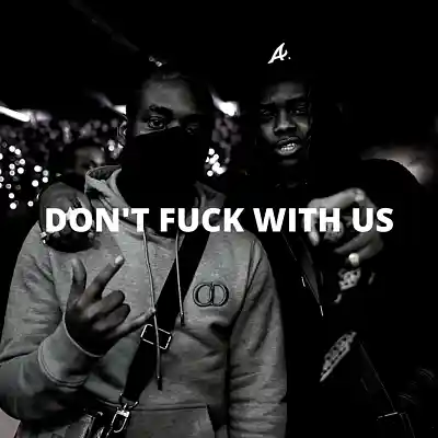 Picture for song 'Don't Fuck With Us (Buy 1 Get 10 Free)' by artist 'Kontraa'