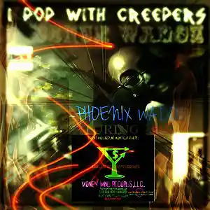 Picture for song '02 PHOENIX WADOZ feat. 2Pac-I POP WITH CREEPERS' by artist 'THEPHOENIXEMPIRE!'