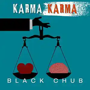 Picture for song 'Karma Karma' by artist 'Black Chub'