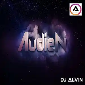 Picture for song 'DJ Alvin - Audien' by artist 'ALVIN PRODUCTION'