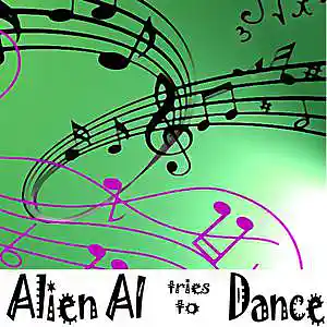 Picture for song 'Alien AI (tries to) Dance' by artist 'Jav Grojas'