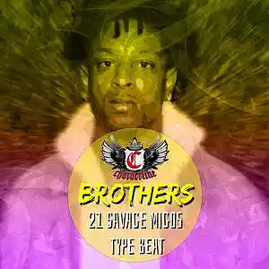 Picture for song 'BROTHERS (21 Savage Migos type beat)' by artist 'Chorderline'