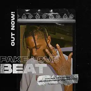 Picture for song 'Fake Love (Travis Scott Type Beat) Buy 1 Get 1' by artist 'davothecreator'