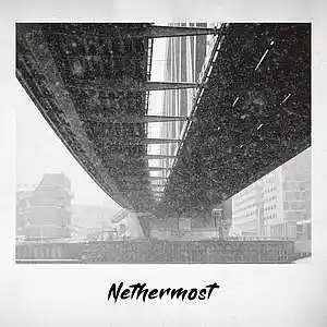 Picture for song 'nethermost' by artist 'No Mic'