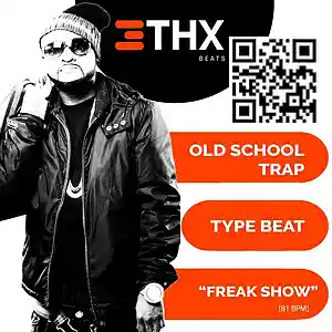 Picture for song 'Old School Trap|"FREAK SHOW"| Buy 1 Get 1' by artist 'THX Beats'