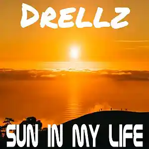 Picture for song 'Sun In My Life' by artist 'Drellz'