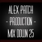 Picture for song 'MIXDOWN 25 (INSTRUMENTAL)' by artist 'AlexPatch'