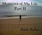 Picture for song 'Moments of My Life - Part II' by artist 'Black Archer'