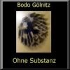 Picture for song 'Ohne Substanz' by artist 'Bodo Goelnitz'