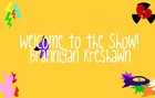 Picture for song 'Welcome to the Show (DEMO)' by artist 'Brannigan Kreshawn'