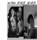 Picture for song 'Replay... neXus ft.DVS & R.O.B' by artist 'D A F'