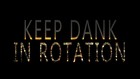 Picture for song 'Keep Dank In Rotation' by artist 'Dank Deville'