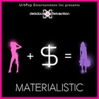 Picture for song 'MATERIALISTIC(The Mall Song)' by artist 'Delicious Distraction'