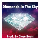 Picture for song 'Diamonds In The Sky (DieselBeats)' by artist 'DieselMusic'