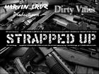 Picture for song 'Strapped Up - Collab w/ Marvin Cruz' by artist 'DirtyVansMusic'