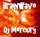 Picture for song 'Brainwave' by artist 'Dj Mercury'