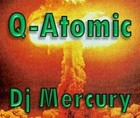 Picture for song 'Q-Atomic' by artist 'Dj Mercury'