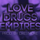 Picture for song 'SOLD | "Love, Drugs, Empires" | Dresmore.com' by artist 'Dresmore'