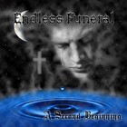 Picture for song 'A Second Beginning (remaster)' by artist 'Endless Funeral'