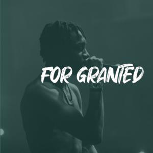 Picture for song 'Lil Tjay x J.I x Luh Kel Type Beat - "FOR GRANTED"' by artist 'ErieBeats'