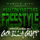 Picture for song '#BALCONYBOTTLES 1.0' by artist 'Gorilla Guap'