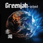 Picture for song 'Greenjah - Intent (Clip) - Official Release' by artist 'Greenjah'