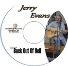 Picture for song 'Jerry Evens - Song Title Back out of hell' by artist 'JerryEvansHonestToGoodNessCountry'