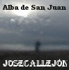 Picture for song 'alba de san juan' by artist 'jose callejon'