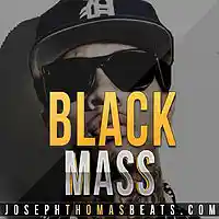 Picture for song 'Black-Mass Feat. RealLifeLivin Beats ' by artist 'Joseph Thomas Beats'