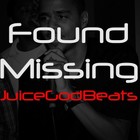Picture for song 'Found Missing - JuiceGodBeats.com' by artist 'JuiceGodBeats'