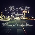 Picture for song '*SOLD*All Night' by artist 'Klimax Productions'
