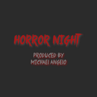 Picture for song 'Horror Night(Prod. By Michael Angelo)' by artist 'Michael Angelo Masterpiece'