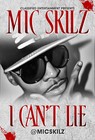 Picture for song 'I Cant Lie (Prod. by DOWNTOWNMUSIC)' by artist 'mic skilz'