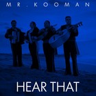 Picture for song 'Hear That' by artist 'Mr.Kooman'