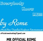 Picture for song 'Rome - Everybody Know Me (Song)' by artist 'Mr Official Rome'
