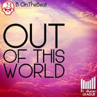 Picture for song 'Out Of This World (by B'OnTheBeat)' by artist 'Producer League'