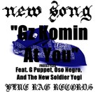 Picture for song 'G'Z KOMIN AT U' by artist 'Puppet of Blue Rag Records'