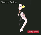 Picture for song 'living dead' by artist 'Shannon Leynn Gallant'