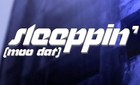 Picture for song 'Sleeppin (Moo Dat)' by artist 'The Dogg Star'